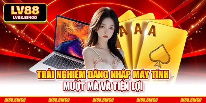 Trải nghiệm đăng nhập máy tính mượt mà và tiện lợi Trải nghiệm đăng nhập máy tính mượt mà và tiện lợi