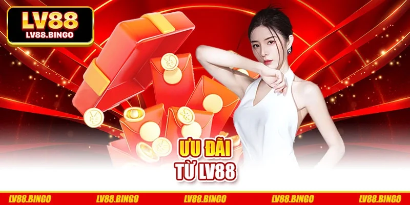 Ưu đãi từ Lv88