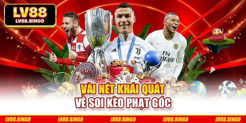 Vài nét khái quát về soi kèo phạt góc
